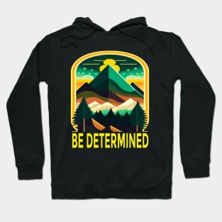 Be Determined Hoodie